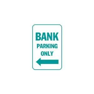  3x6 Vinyl Banner   bank parking only left 
