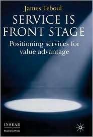 Service Is Front Stage Positioning Services for Value Advantage 