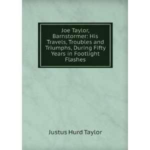  Joe Taylor, Barnstormer His Travels, Troubles and 