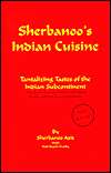 Sherbanoos Indian Cuisine Tantalizing Tastes of the Indian 