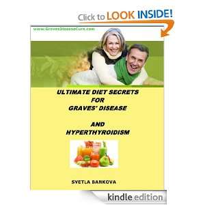 Ultimate Diet Secrets for Graves Disease and Hyperthyroidism 