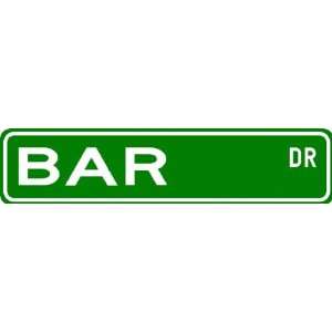  BAR Street Sign ~ Personalized Family Lastname Sign 