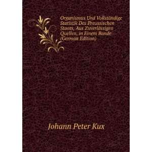   Quellen, in Einem Bande (German Edition) Johann Peter Kux Books