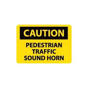   CAUTION Pedestrian Traffic Sound Horn Safety Sign