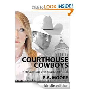 Courthouse Cowboys   A Modern Tale of Murder in Montana (Legal 