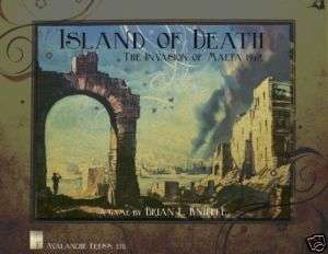 ISLAND OF DEATH INVASION OF MALTA BY AVALANCHE PRESS  