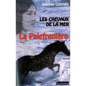   les chevaux de la mer t.1 ; la palefrenière (9782912283993) Books