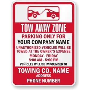  Tow Away Zone, Parking Only For, Your Company Name 