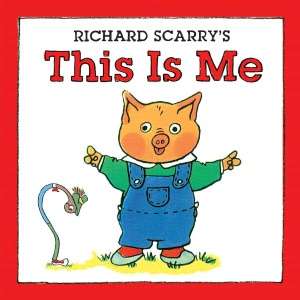   Richard Scarrys This Is Me by Richard Scarry 