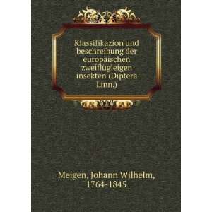   insekten (Diptera Linn.) Johann Wilhelm, 1764 1845 Meigen Books