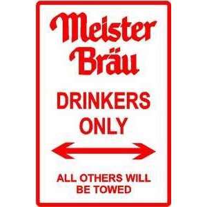  MEISTER BRAU DRINKER sign * street beer
