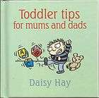 365 Toddler Tips A Helpful Handbook for the Early Year  