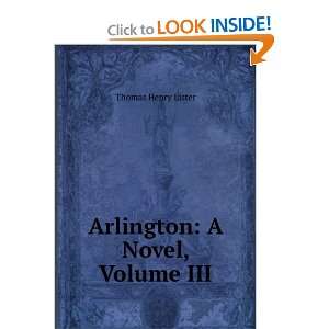  Arlington A Novel, Volume III Thomas Henry Lister Books