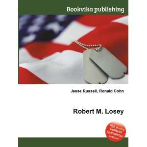  Robert M. Losey Ronald Cohn Jesse Russell Books