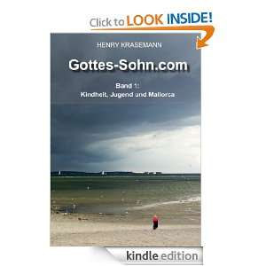 Gottes Sohn Band 1 Kindheit, Jugend und Mallorca (German Edition 