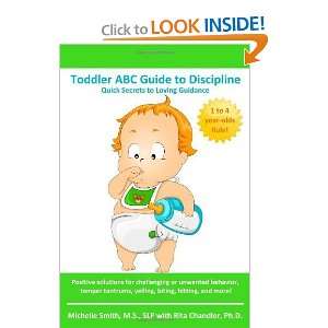  Toddler ABC Guide to Discipline Quick Secrets to Loving 