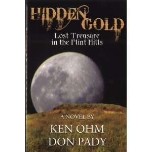  Hidden Gold Lost Treasure in the Flint Hills [Paperback 