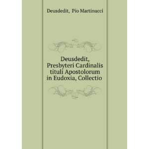  Deusdedit, Presbyteri Cardinalis tituli Apostolorum in 