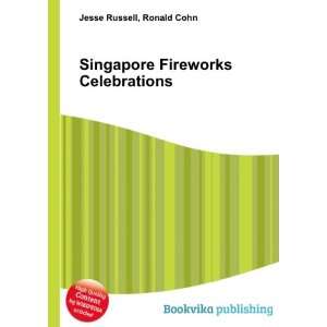  Singapore Fireworks Celebrations Ronald Cohn Jesse 