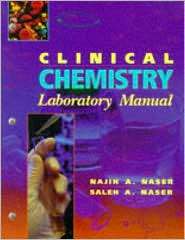 Clinical Chemistry Laboratory Manual, (081512581X), Najih Naser 