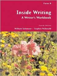Inside Writing A Writers Workbook, Form B, (0155063308), William 