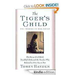 Tigers Child The Story of a Gifted, Troubled Child and the Teac 