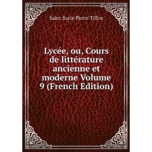   et moderne Volume 9 (French Edition) Saint Surin Pierre Tiffon Books