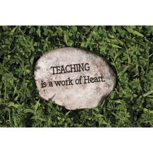   Teaching Is A Work Of Heart Tiding Stone Patio, Lawn & Garden