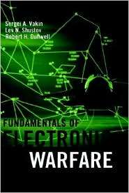 Fundamentals Of Electronic Warfare, (1580530524), Sergei A. Vakin 