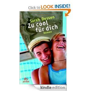 Zu cool für dich Roman (German Edition) Sarah Dessen, Gabriele 