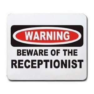  WARNING BEWARE OF THE RECEPTIONIST Mousepad Office 