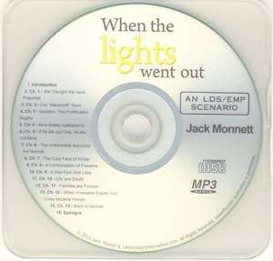 When the Lights Went Out  An LDS / EMP Scenario by Jack Monnett ( 