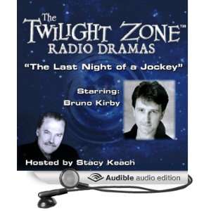  The Last Night of a Jockey The Twilight Zone Radio Dramas 