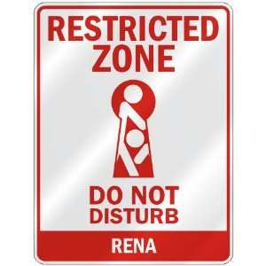   RESTRICTED ZONE DO NOT DISTURB RENA  PARKING SIGN