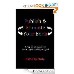   publishing and self publishing. David Carlisle  Kindle
