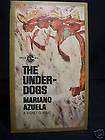 The Under Dogs Mexican Revolution Great Read