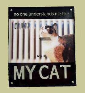   Magnetic Cat Frame Acrylic No One Understands Me Like My Cat 6x4 Pet