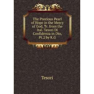   the Ital. Tesori Di Confidenza in Dio, Pt.2 by K.G. Tesori Books