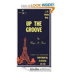 Up the Groove Roger S. Trent  Kindle Store