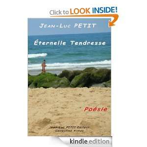 Eternelle Tendresse (French Edition) jean luc petit  