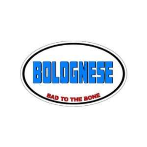 BOLOGNESE   Bad to the Bone   Dog Breed Euro   Window Bumper Laptop 