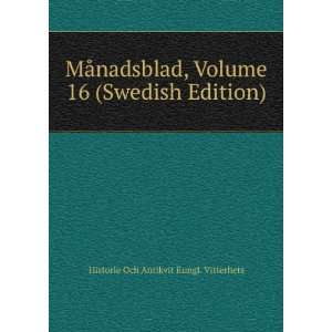  MÃ¥nadsblad, Volume 16 (Swedish Edition) Historie Och 