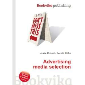  Advertising media selection Ronald Cohn Jesse Russell 