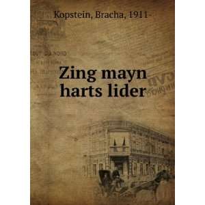  Zing mayn harts lider Bracha, 1911  Kopstein Books