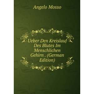   Gehirn . (German Edition) (9785877230279) Angelo Mosso Books