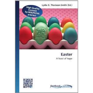   Easter A feast of hope (9786130130237) Lydia D. Thomson Smith Books