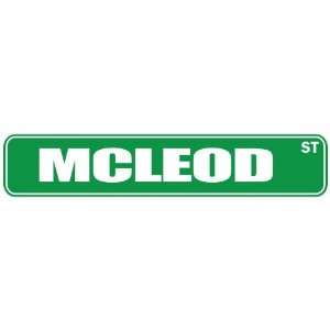   MCLEOD ST  STREET SIGN