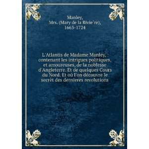   revolutions Mrs. (Mary de la RivieÌ?re), 1663 1724 Manley Books