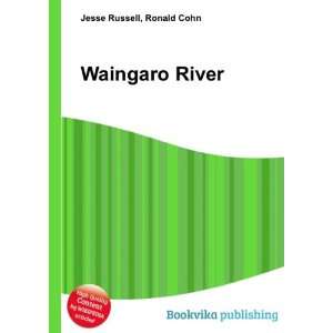 Waingaro River Ronald Cohn Jesse Russell  Books
