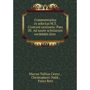   Wahl , Franz Retz Marcus Tullius Cicero   Books